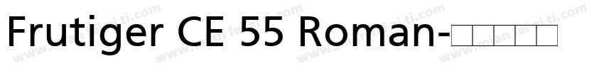 Frutiger CE 55 Roman字体转换
